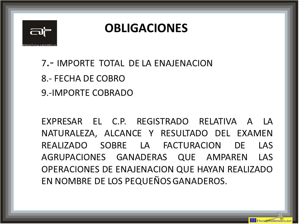 OBLIGACIONES 7.- IMPORTE TOTAL DE LA ENAJENACION 8.- FECHA DE COBRO