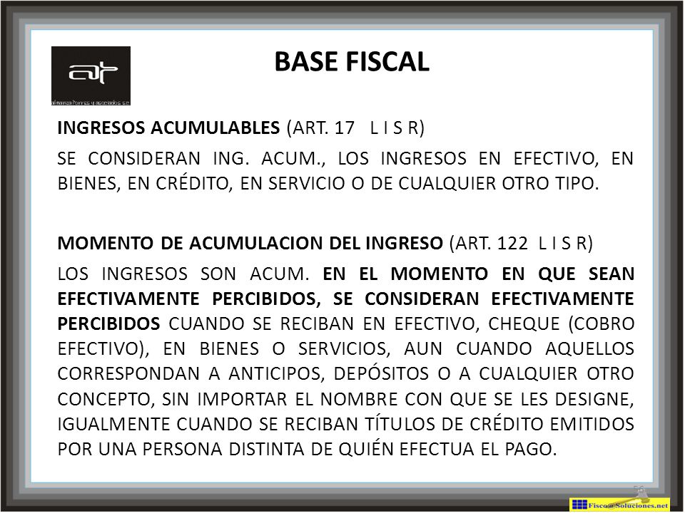 BASE FISCAL INGRESOS ACUMULABLES (ART. 17 L I S R)