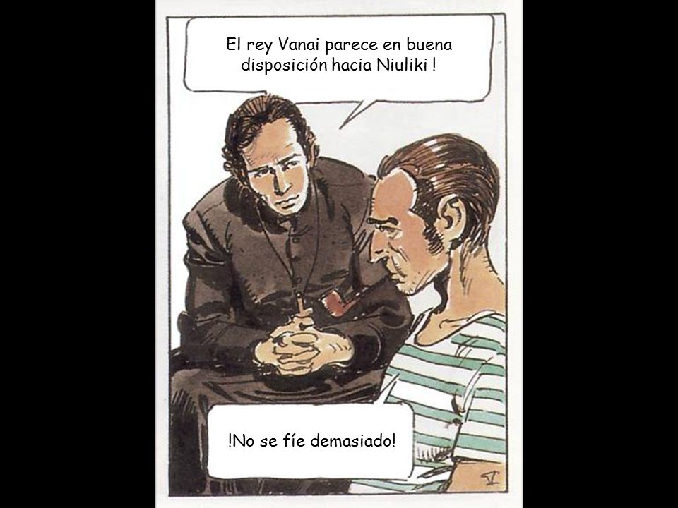 El rey Vanai parece en buena disposición hacia Niuliki !