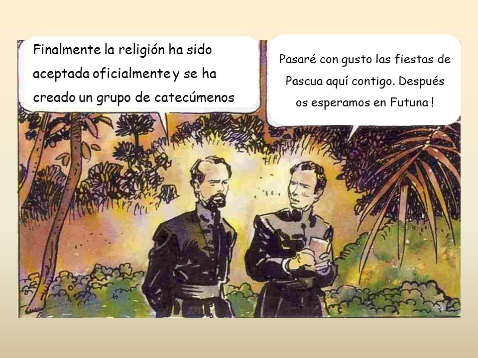 Finalmente la religión ha sido aceptada oficialmente y se ha creado un grupo de catecúmenos