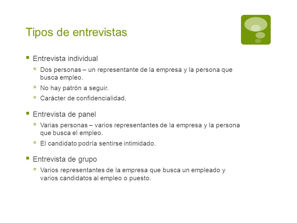 Tipos de entrevistas Entrevista individual Entrevista de panel