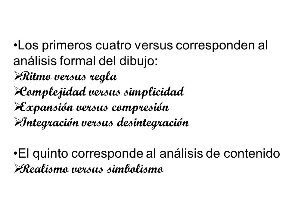 Los primeros cuatro versus corresponden al análisis formal del dibujo: