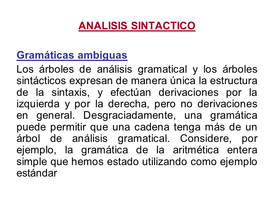 ANALISIS SINTACTICO Gramáticas ambiguas.