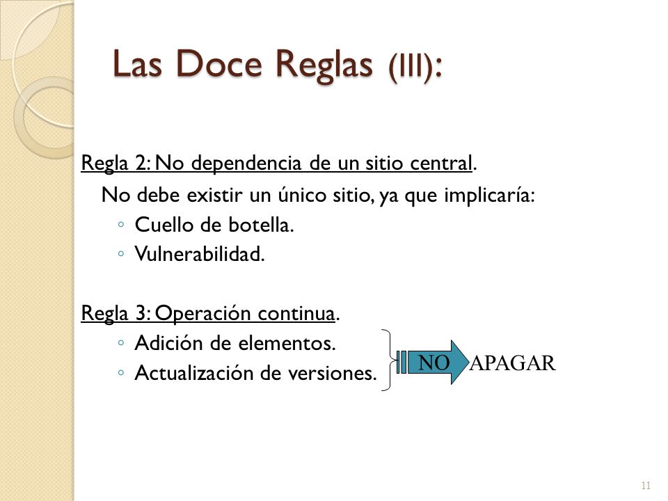 Las Doce Reglas (III): Regla 2: No dependencia de un sitio central.