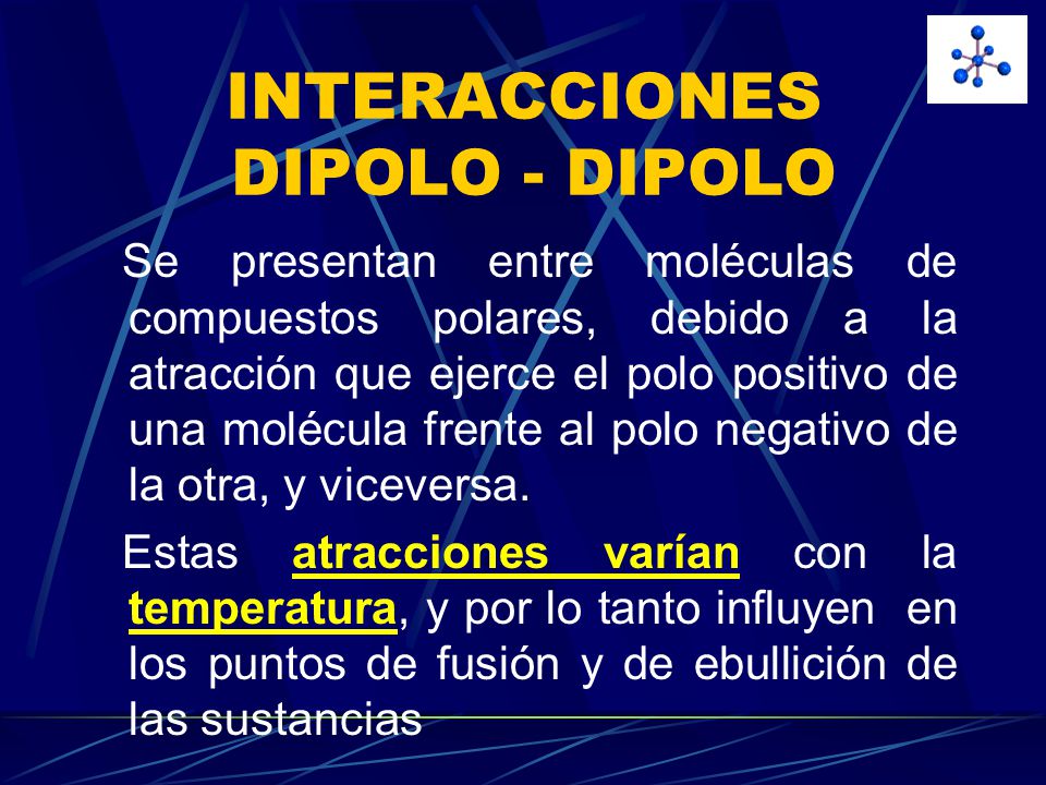 INTERACCIONES DIPOLO - DIPOLO
