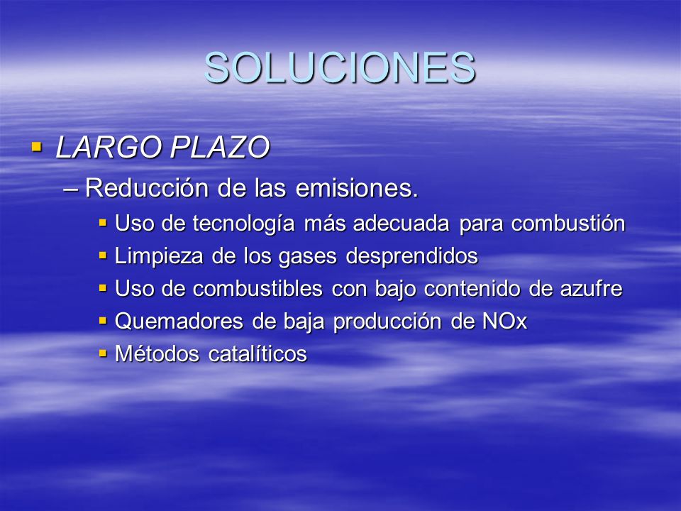 SOLUCIONES LARGO PLAZO Reducción de las emisiones.