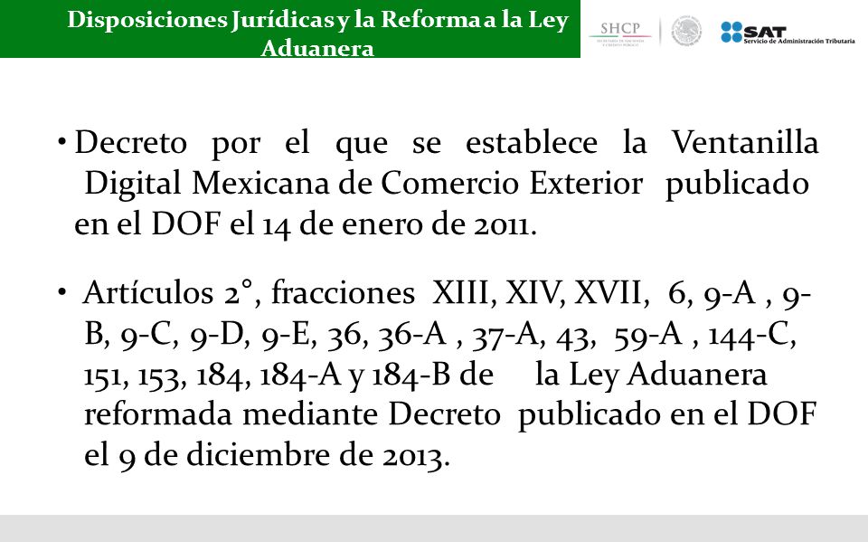 Disposiciones Jurídicas y la Reforma a la Ley Aduanera