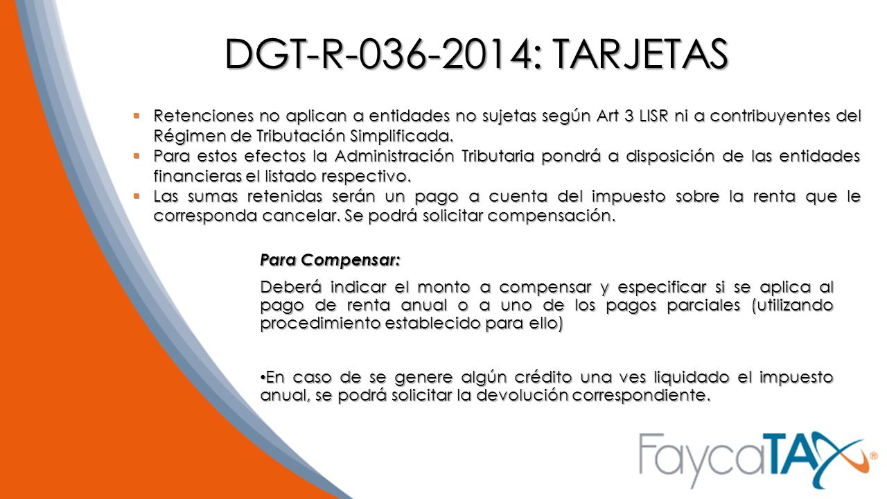 DGT-R : TARJETAS Retenciones no aplican a entidades no sujetas según Art 3 LISR ni a contribuyentes del Régimen de Tributación Simplificada.