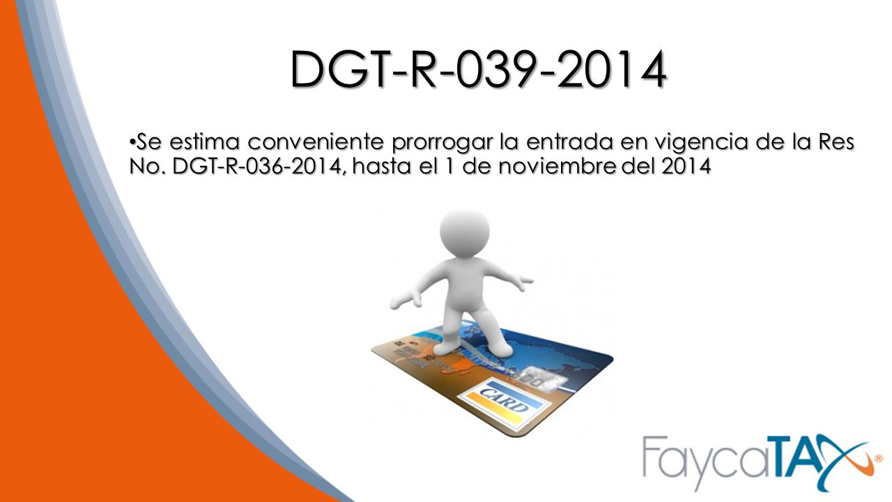 DGT-R Se estima conveniente prorrogar la entrada en vigencia de la Res No.