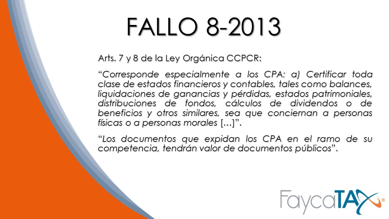 FALLO Arts. 7 y 8 de la Ley Orgánica CCPCR: