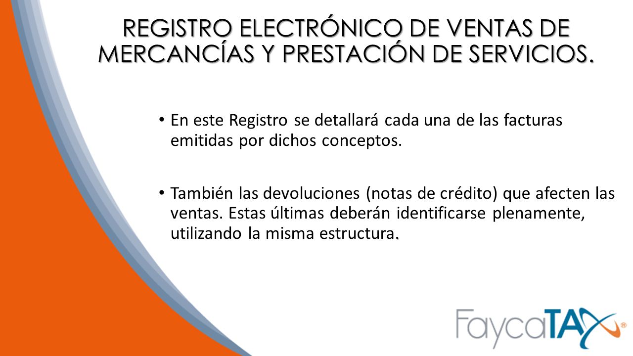 REGISTRO ELECTRÓNICO DE VENTAS DE MERCANCÍAS Y PRESTACIÓN DE SERVICIOS.