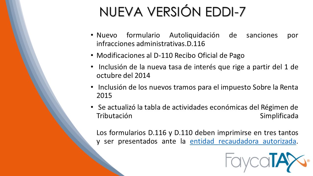 NUEVA VERSIÓN EDDI-7 Nuevo formulario Autoliquidación de sanciones por infracciones administrativas.D.116