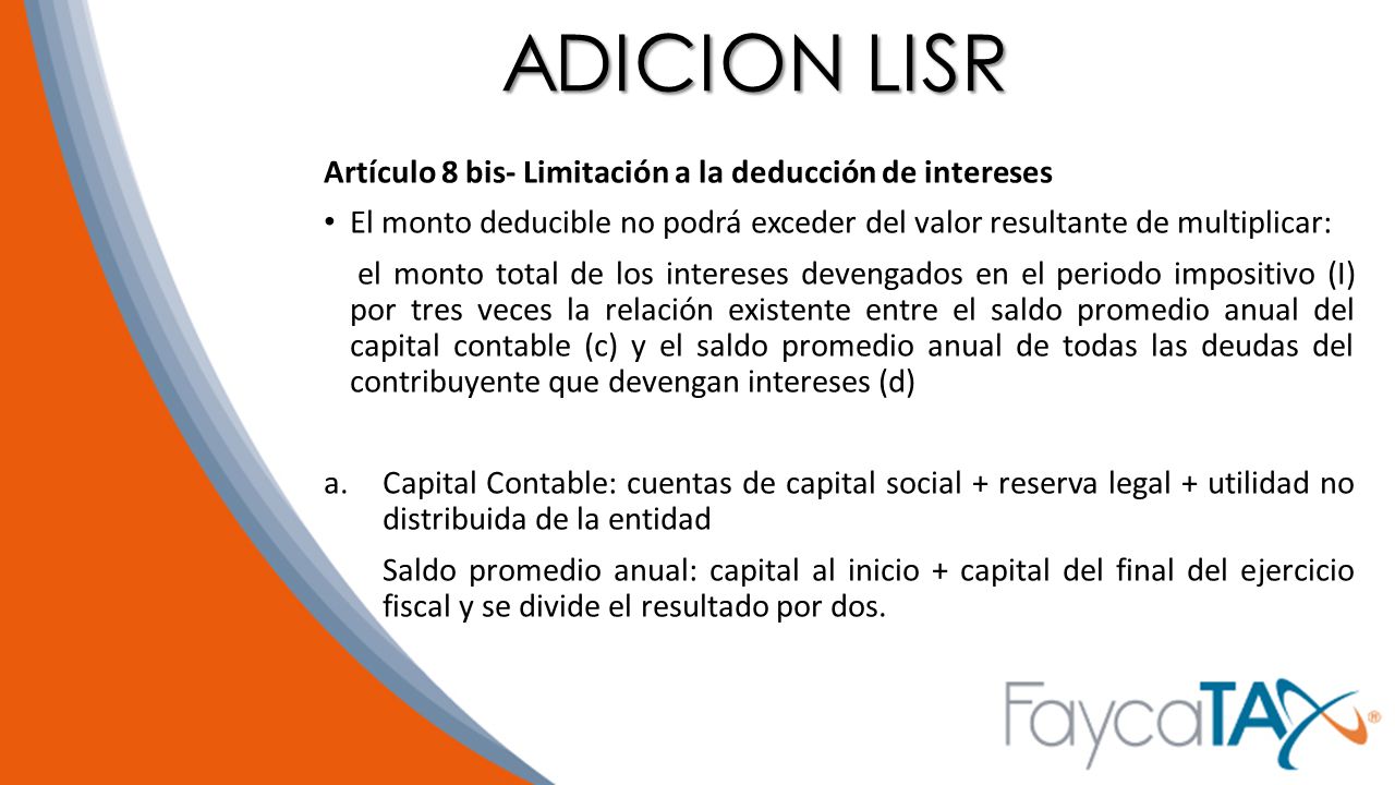 ADICION LISR Artículo 8 bis- Limitación a la deducción de intereses