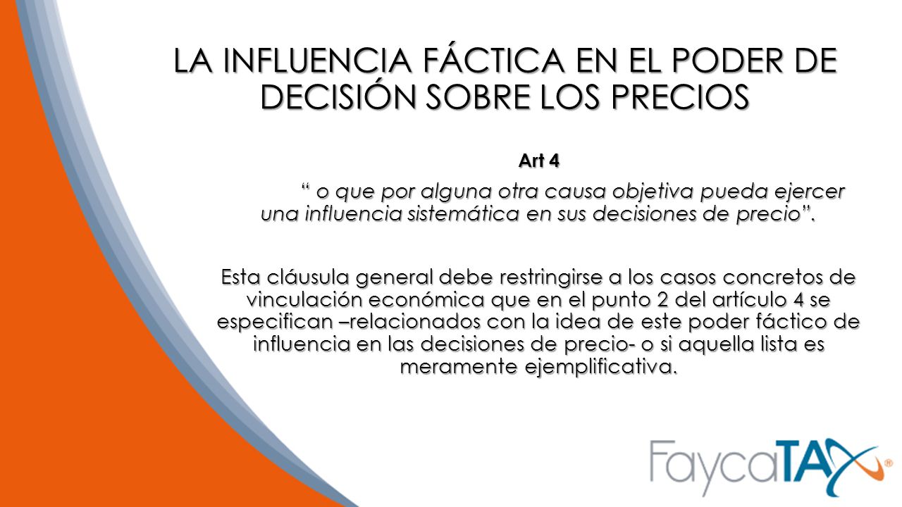 LA INFLUENCIA FÁCTICA EN EL PODER DE DECISIÓN SOBRE LOS PRECIOS