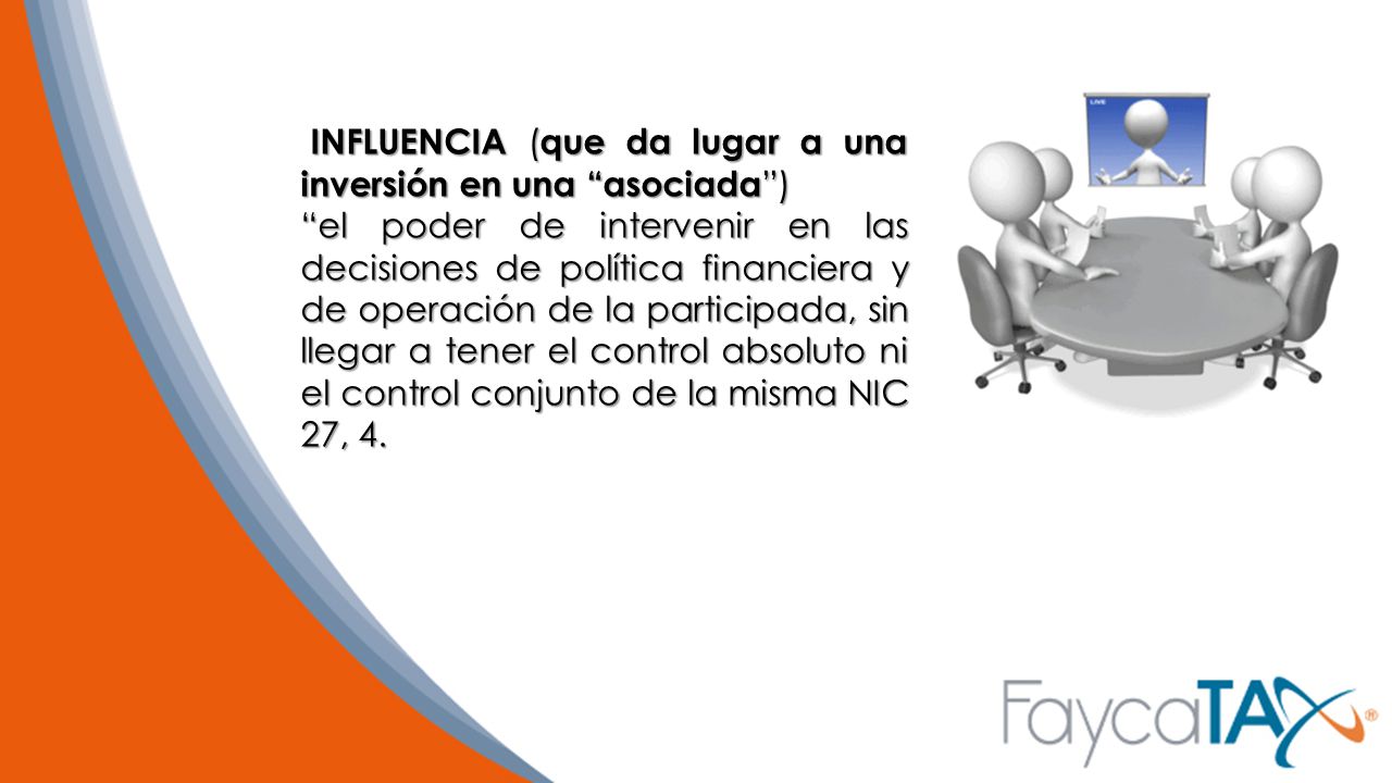 INFLUENCIA (que da lugar a una inversión en una asociada )
