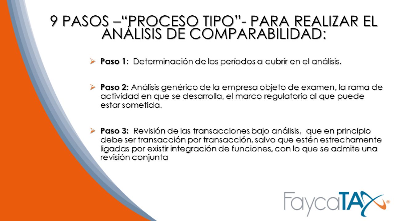 9 PASOS – PROCESO TIPO - PARA REALIZAR EL ANÁLISIS DE COMPARABILIDAD: