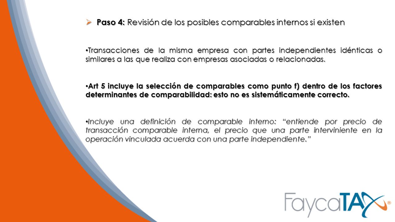 Paso 4: Revisión de los posibles comparables internos si existen