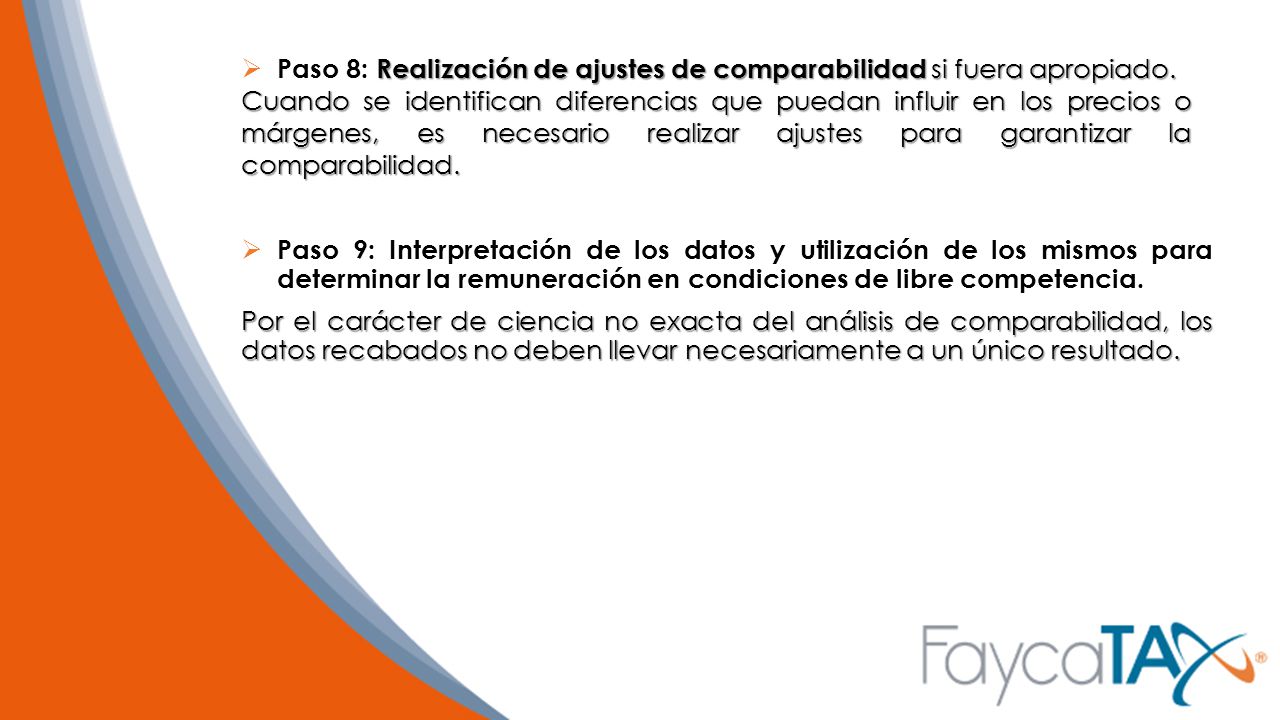 Paso 8: Realización de ajustes de comparabilidad si fuera apropiado.