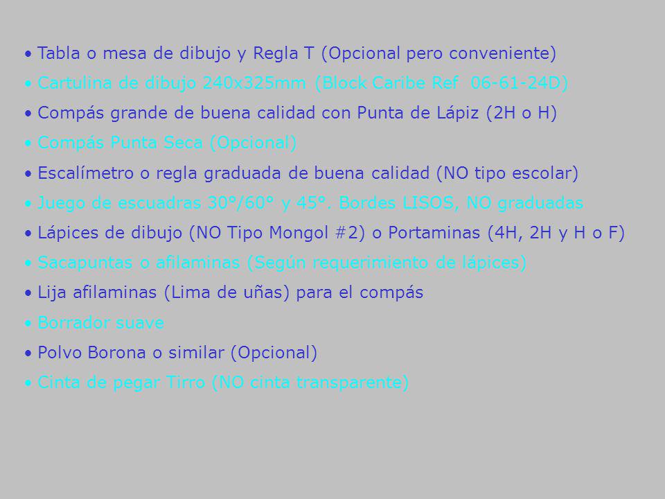 Tabla o mesa de dibujo y Regla T (Opcional pero conveniente)