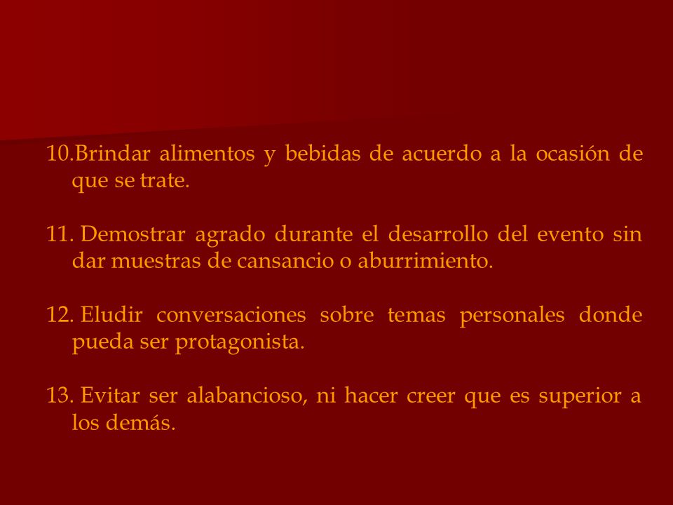 Brindar alimentos y bebidas de acuerdo a la ocasión de que se trate.