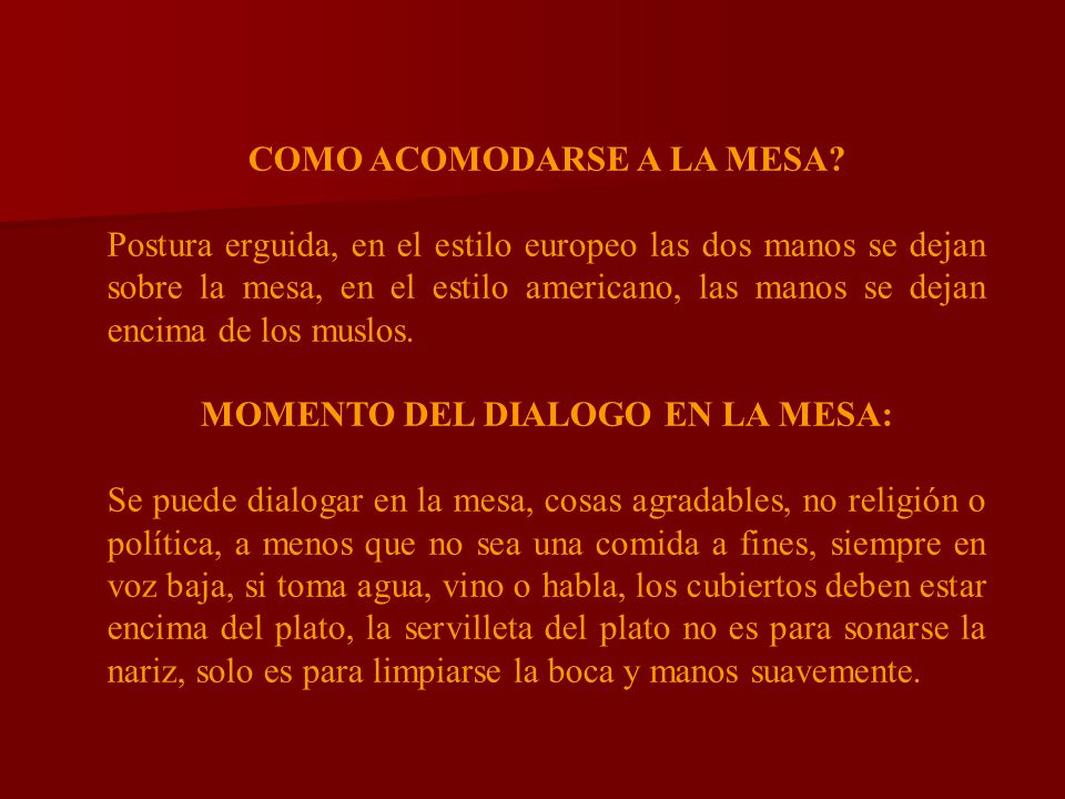 COMO ACOMODARSE A LA MESA MOMENTO DEL DIALOGO EN LA MESA: