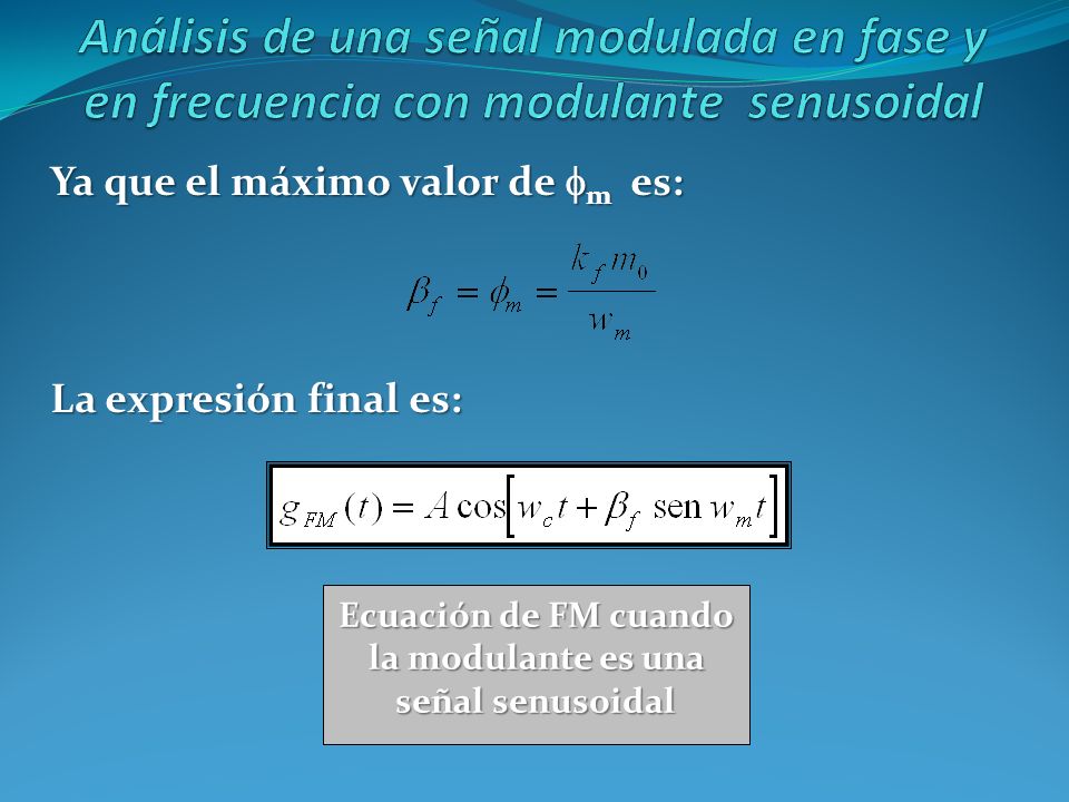 Ecuación de FM cuando la modulante es una señal senusoidal