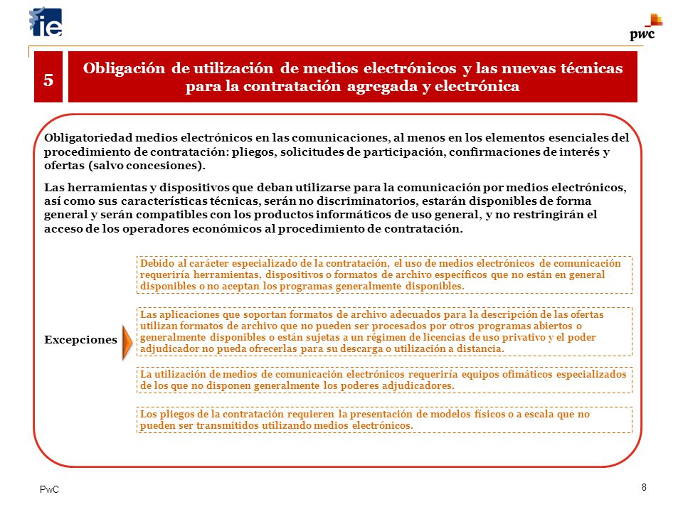 5 Obligación de utilización de medios electrónicos y las nuevas técnicas. para la contratación agregada y electrónica.