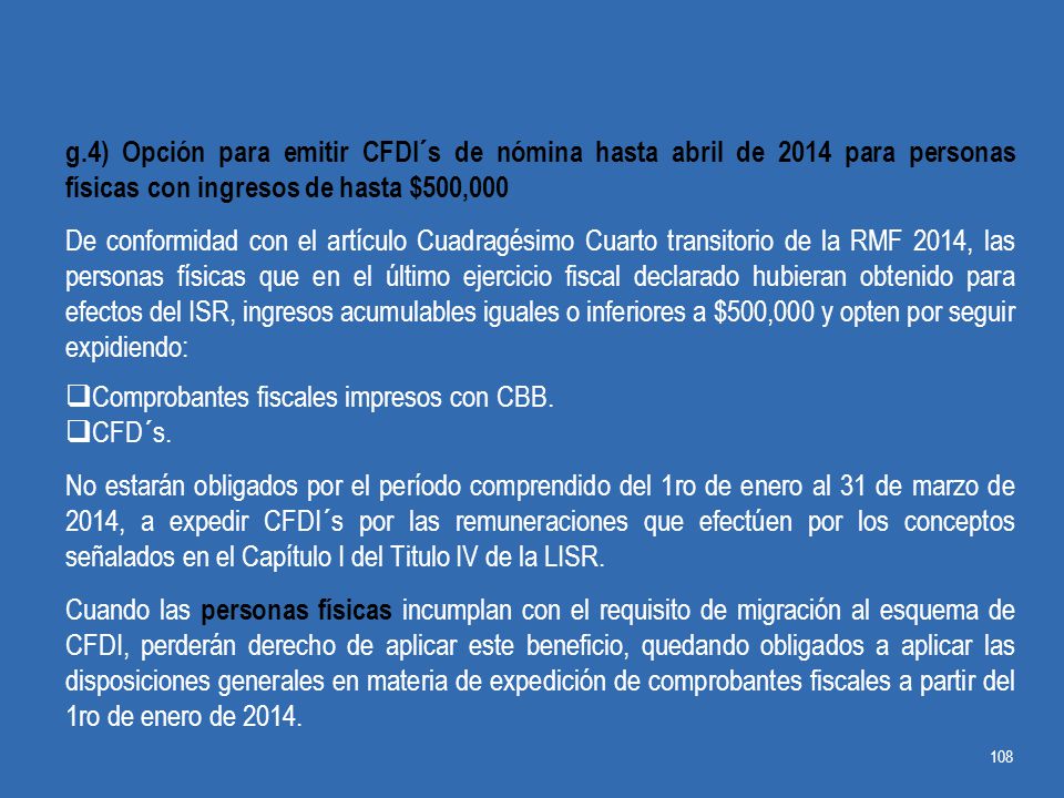 g.4) Opción para emitir CFDI´s de nómina hasta abril de 2014 para personas físicas con ingresos de hasta $500,000