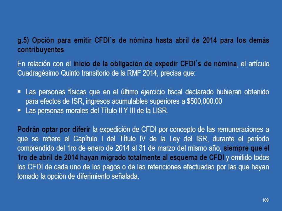 g.5) Opción para emitir CFDI´s de nómina hasta abril de 2014 para los demás contribuyentes