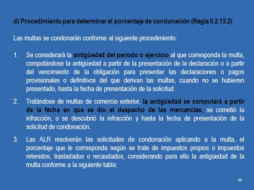 d) Procedimiento para determinar el porcentaje de condonación (Regla II )