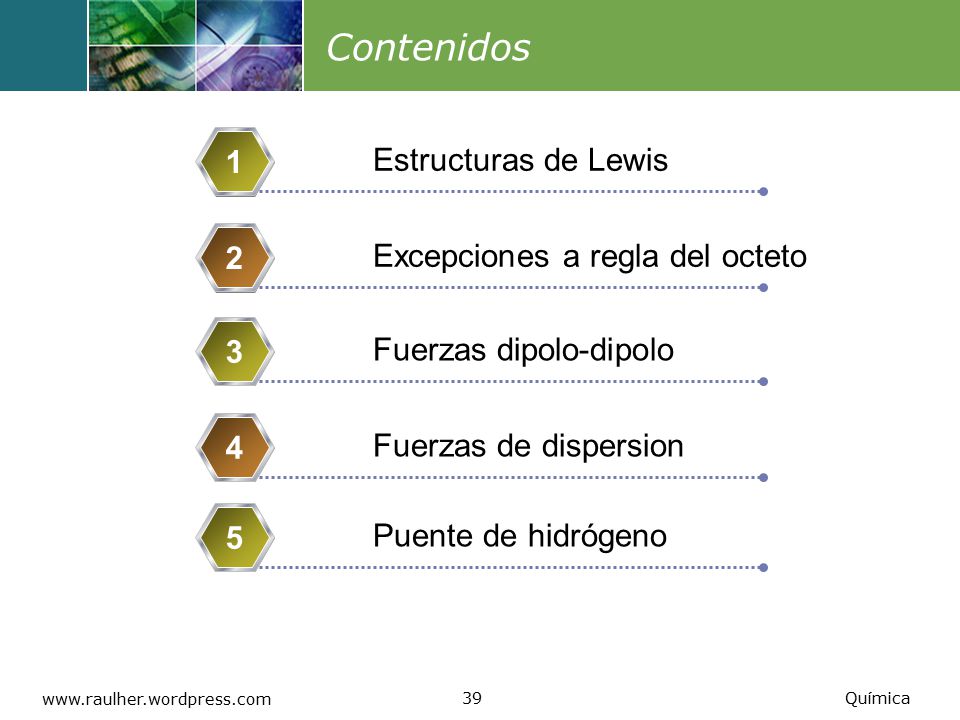 Contenidos 1 Estructuras de Lewis 2 Excepciones a regla del octeto 3