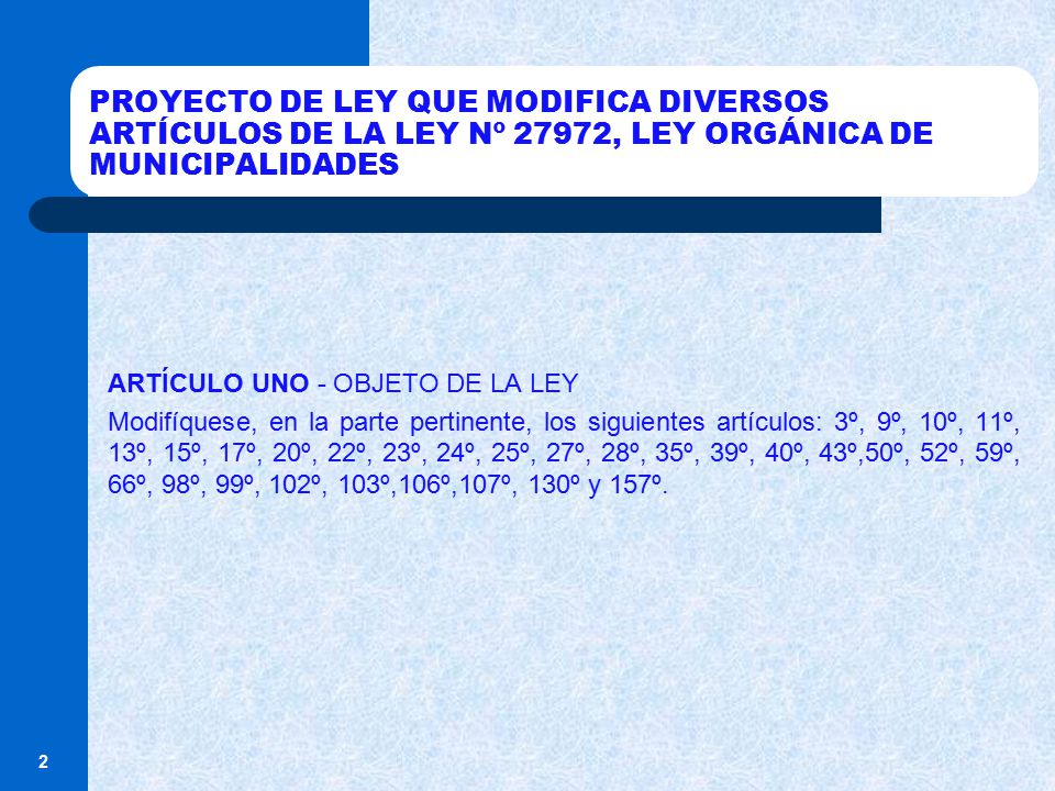 PROYECTO DE LEY QUE MODIFICA DIVERSOS ARTÍCULOS DE LA LEY Nº 27972, LEY ORGÁNICA DE MUNICIPALIDADES