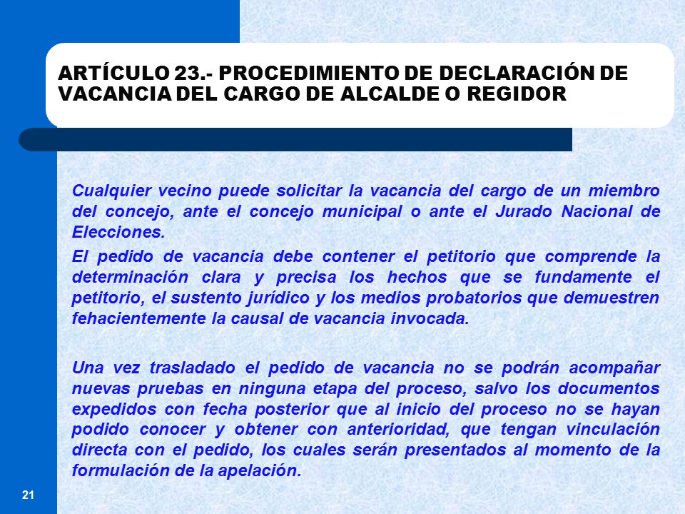 ARTÍCULO 23.- PROCEDIMIENTO DE DECLARACIÓN DE VACANCIA DEL CARGO DE ALCALDE O REGIDOR