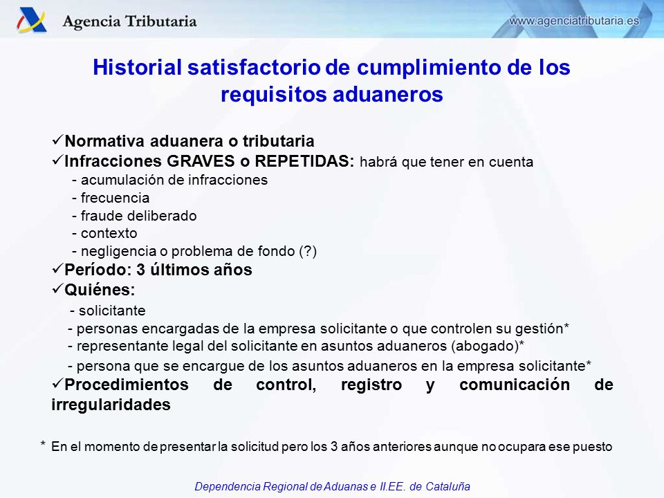 Historial satisfactorio de cumplimiento de los requisitos aduaneros