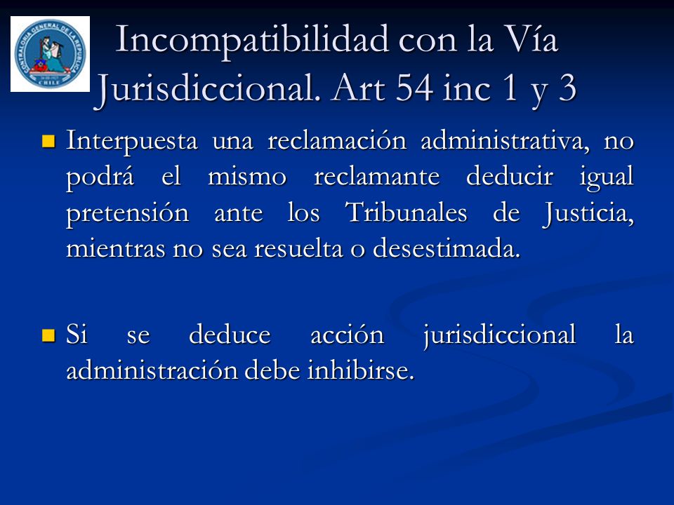 Incompatibilidad con la Vía Jurisdiccional. Art 54 inc 1 y 3