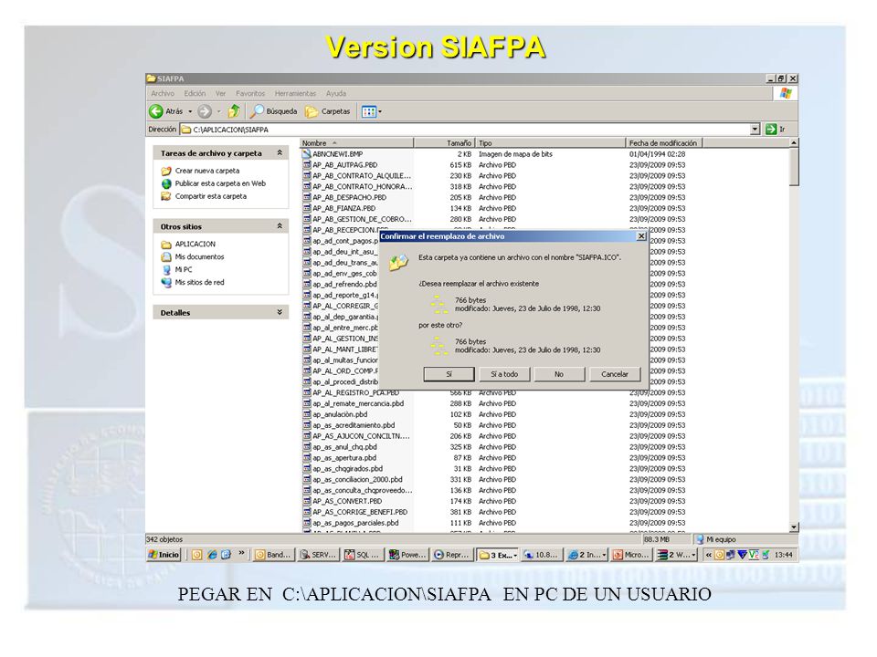 PEGAR EN C:\APLICACION\SIAFPA EN PC DE UN USUARIO