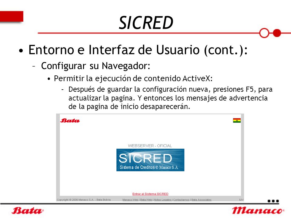 SICRED Entorno e Interfaz de Usuario (cont.): Configurar su Navegador: