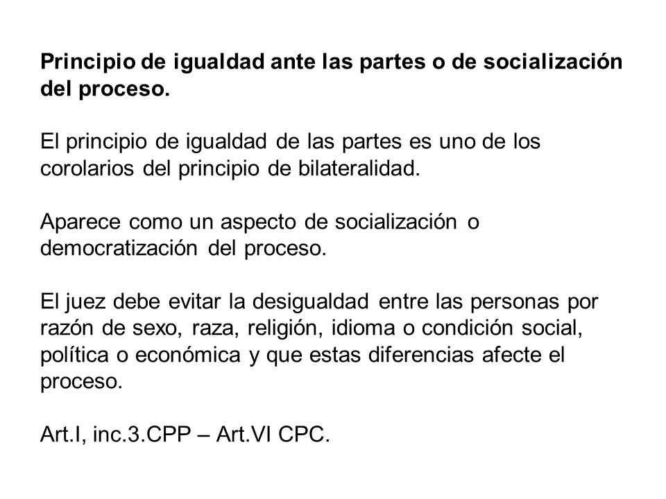 Principio de igualdad ante las partes o de socialización del proceso