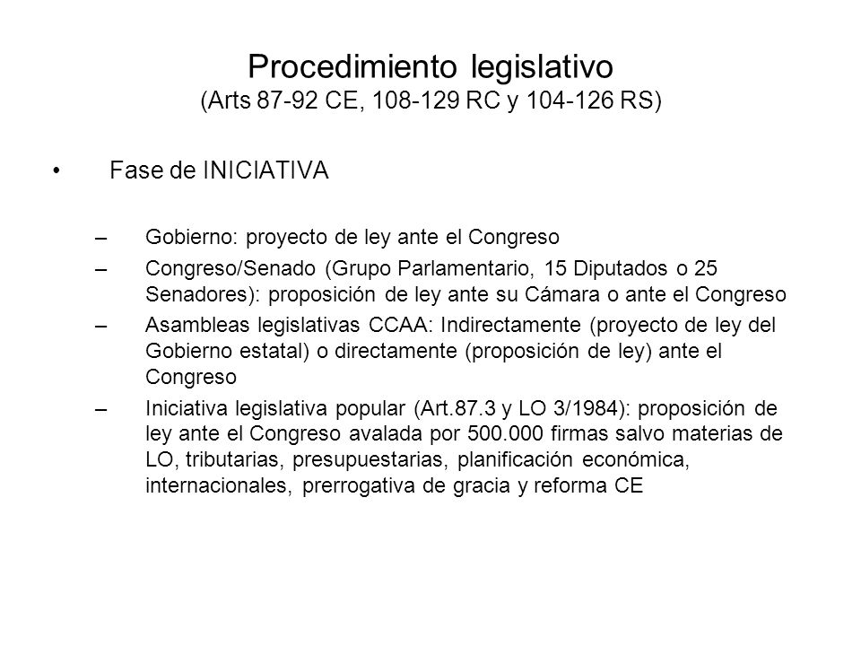 Procedimiento legislativo (Arts CE, RC y RS)