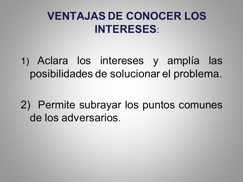 VENTAJAS DE CONOCER LOS INTERESES: