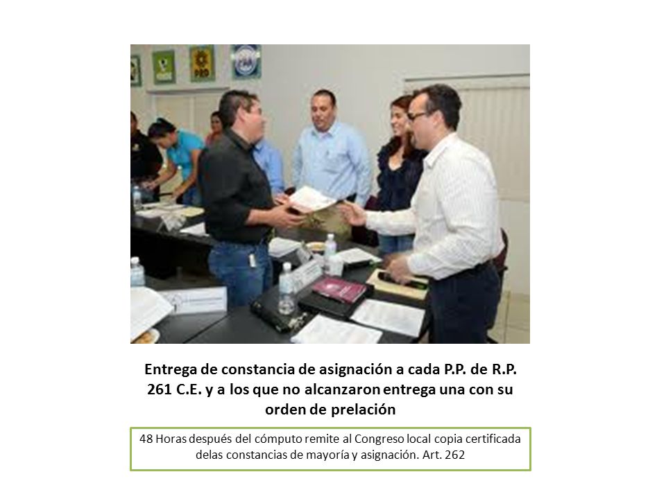 Entrega de constancia de asignación a cada P. P. de R. P. 261 C. E