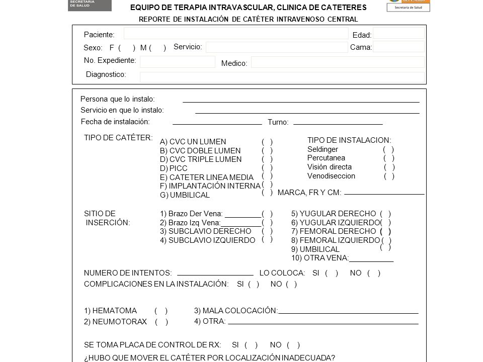 INSTITUTO DE SALUD EQUIPO DE TERAPIA INTRAVASCULAR, CLINICA DE CATETERES. REPORTE DE INSTALACIÓN DE CATÉTER INTRAVENOSO CENTRAL.