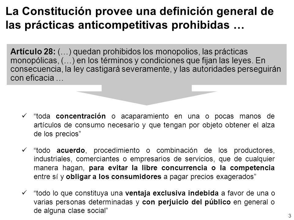 La Constitución provee una definición general de las prácticas anticompetitivas prohibidas …