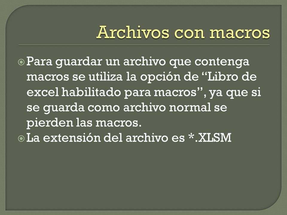 Archivos con macros