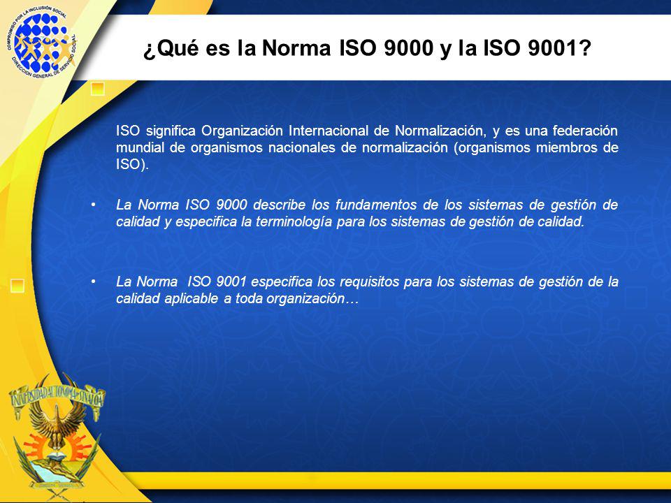 ¿Qué es la Norma ISO 9000 y la ISO 9001