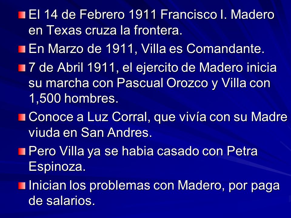 El 14 de Febrero 1911 Francisco I. Madero en Texas cruza la frontera.