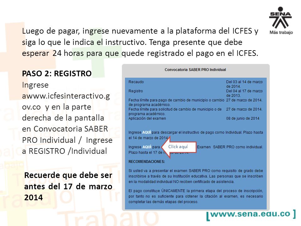 Recuerde que debe ser antes del 17 de marzo 2014