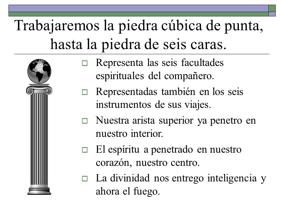 Trabajaremos la piedra cúbica de punta, hasta la piedra de seis caras.