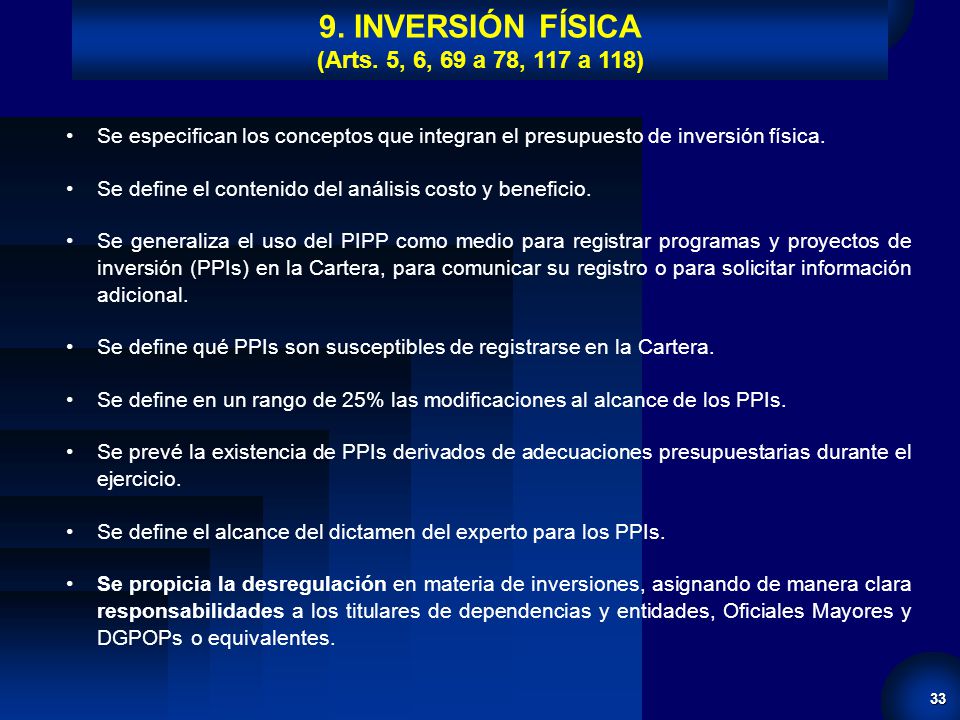 9. INVERSIÓN FÍSICA (Arts. 5, 6, 69 a 78, 117 a 118)