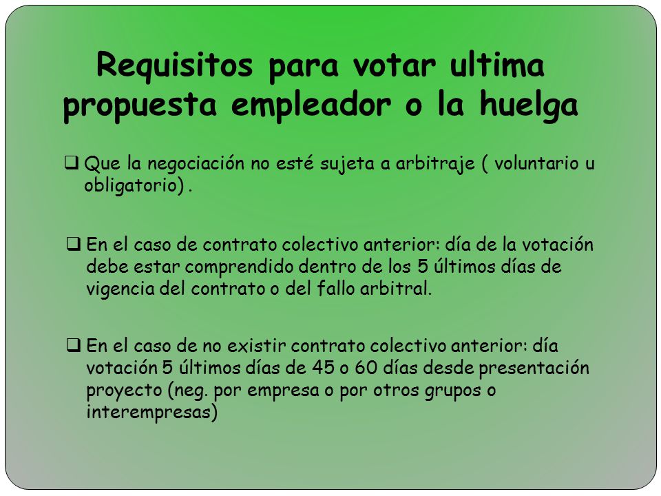 Requisitos para votar ultima propuesta empleador o la huelga